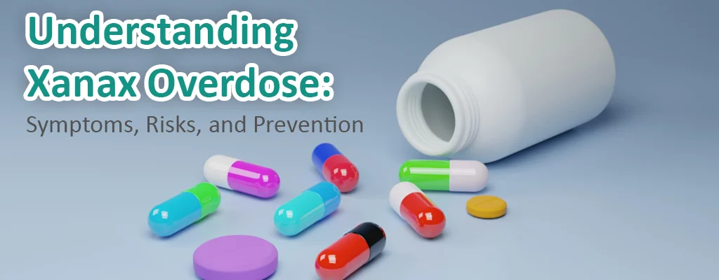 Xanax Overdose​